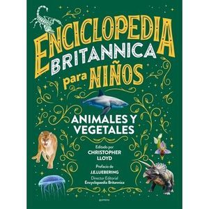 Enciclopedia Britannica Para Niños 2: Animales Y Vegetales / Britannica All New